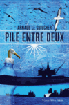 Pile entre deux